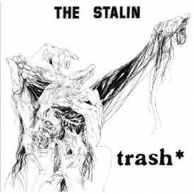 THE STALIN／trash 【CD】