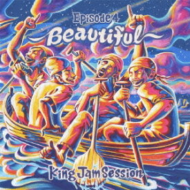 KING JAM SESSION／『エピソード4』 〜Beautiful〜 【CD】