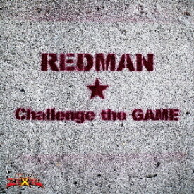 REDMAN／Challenge the GAME 【CD】