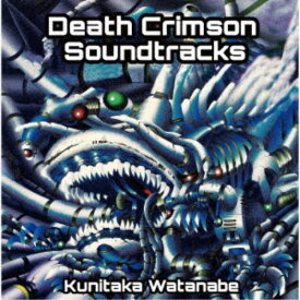 渡辺邦孝／Death Crimson Soundtracks 【CD】