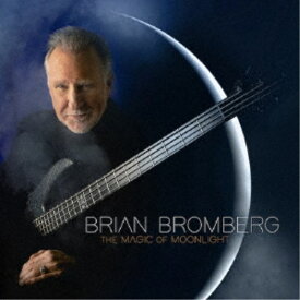 Brian Bromberg／The Magic of Moonlight 【CD】