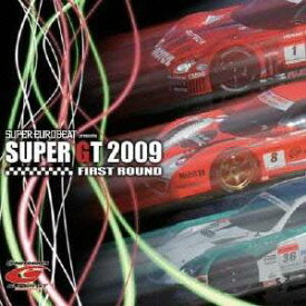 (オムニバス)／スーパーユーロビート・プレゼンツ SUPER GT 2009 -ファースト・ラウンド- 【CD】