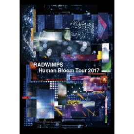 RADWIMPS／RADWIMPS LIVE Blu-ray Human Bloom Tour 2017《通常版》 【Blu-ray】