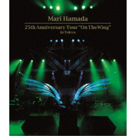 浜田麻里／25th Anniversary Tour On The Wing in Tokyo 【Blu-ray】