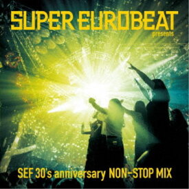 【7/18限定! 楽天会員なら最大P4倍】(V.A.)／SUPER EUROBEAT presents SEF 30’s anniversary NON-STOP MIX 【CD】