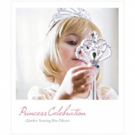 Q；indivi starring Rin Oikawa／Princess Celebration 【CD】