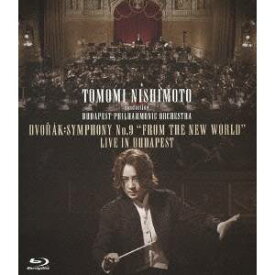 西本智実の新世界交響曲 ライヴ・イン・ブダペスト 【Blu-ray】