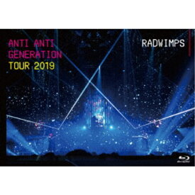RADWIMPS／ANTI ANTI GENERATION TOUR 2019 【Blu-ray】