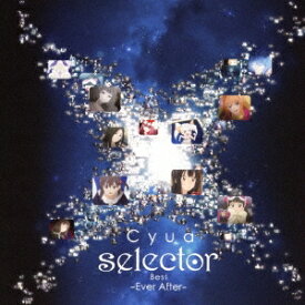 Cyua／「selector」Best -Ever After- 【CD】