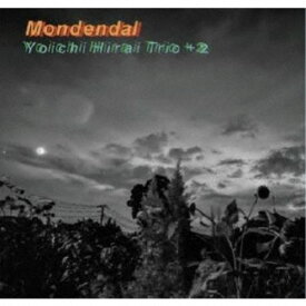 Yoichi Hirai Trio／Mondendal 【CD】