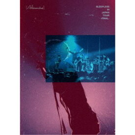 [ALEXANDROS]／Sleepless in Japan Tour -Final- 【DVD】