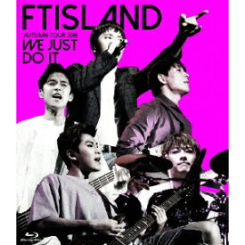 FTISLAND／AUTUMN TOUR 2016 -WE JUST DO IT- 【Blu-ray】