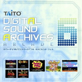 (ゲーム・ミュージック)／タイトーデジタルサウンドアーカイブス -ARCADE- Vol.6 【CD】