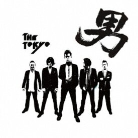 THE TOKYO／男 【CD】