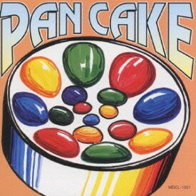 Pan Cake／パンケーキ 【CD】