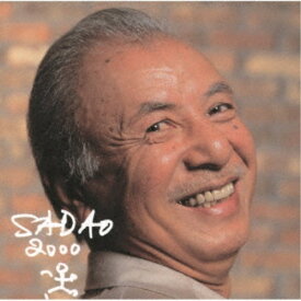 渡辺貞夫／SADAO 2000 【CD】
