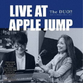 The DUO！！／Live at Apple Jump 【CD】