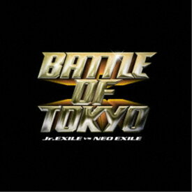 【12/5限定! 最大1000円OFFクーポン】(V.A.)／BATTLE OF TOKYO Jr.EXILE vs NEO EXILE 【CD】