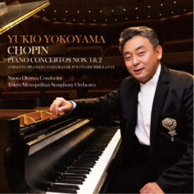 横山幸雄／ショパン：ピアノ協奏曲第1番＆第2番 他 【CD】