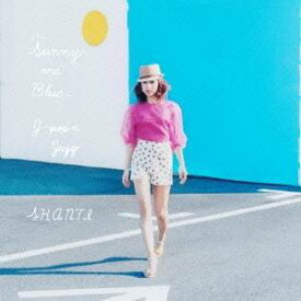SHANTI／Sunny and Blue 〜J-pop’n Jazz〜 【CD】