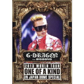 G-DRAGON（from BIGBANG）／G-DRAGON 2013 WORLD TOUR ONE OF A KIND IN JAPAN DOME SPECIAL 【DVD】