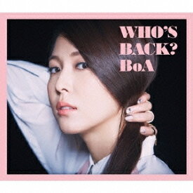 BoA／WHO’S BACK？ 【CD+DVD】