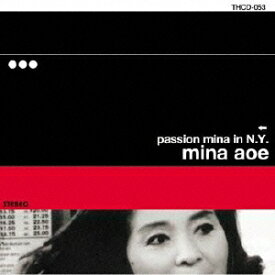 青江三奈／PASSION MINA IN N.Y. 【CD】
