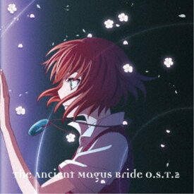 松本淳一／TVアニメーション 魔法使いの嫁 オリジナルサウンドトラック2 【CD】