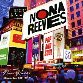 Nona Reeves／billboard best 2011-2016 【CD】