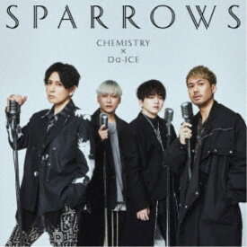 CHEMISTRY × Da-iCE／スパロウズ (初回限定) 【CD+Blu-ray】