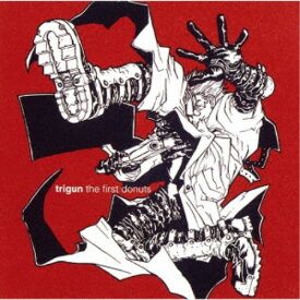 今堀恒雄／テレビ東京アニメーション 「トライガン」 trigun the first donuts 【CD】