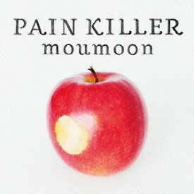 moumoon／PAIN KILLER 【CD】