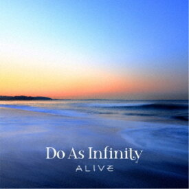 Do As Infinity／ALIVE 【CD】