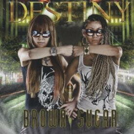 BROWN SUGAR／DESTINY 【CD】