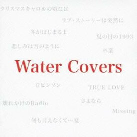 Water／Water Covers 【CD】