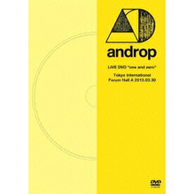 androp／LIVE DVD one and zero ＠Tokyo International Forum Hall A 2013.03.30 【DVD】