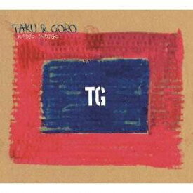 TAKU ＆ GORO／RADIO INDIGO 【CD】