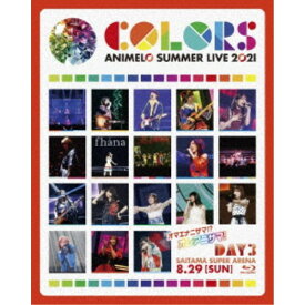 (V.A.)／Animelo Summer Live 2021 -COLORS- 8.29 【Blu-ray】