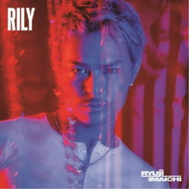 RYUJI IMAICHI／RILY 【CD】