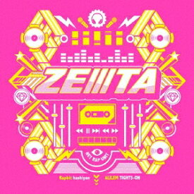 らっぷびと・はしやん・アリレム・タイツォン／ZEIIITA (初回限定) 【CD】