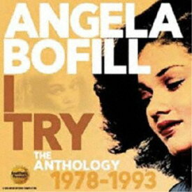 アンジェラ・ボフィル／アイ・トライ・ジ・アンソロジー・1978・1993・2CD 【CD】