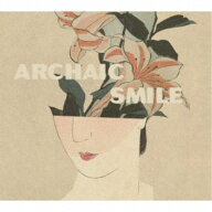 【6/4 20時〜ポイント5倍＆6/5・10は1000円OFFクーポン！】中田裕二／ARCHAIC SMILE 【CD】