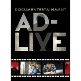 ドキュメンターテイメント AD-LIVE《完全生産限定版》 (初回限定) 【DVD】