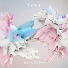 Novelbright／「EN.」 【CD】