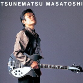 恒松正敏／TSUNEMATSU MASATOSHI (初回限定) 【CD】