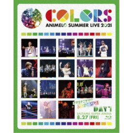 (V.A.)／Animelo Summer Live 2021 -COLORS- 8.27 【Blu-ray】