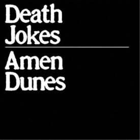 AMEN DUNES／DEATH JOKES 【CD】