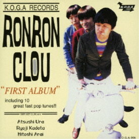 RON RON CLOU／FIRST ALBUM 【CD】