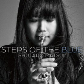 松井秀太郎／STEPS OF THE BLUE 【CD】