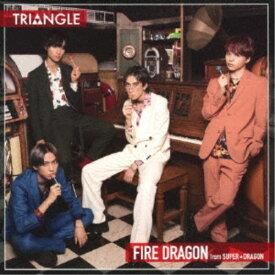 ファイヤードラゴン from SUPER★DRAGON／TRIANGLE -FIRE DRAGON-《TYPE-B》 【CD】
